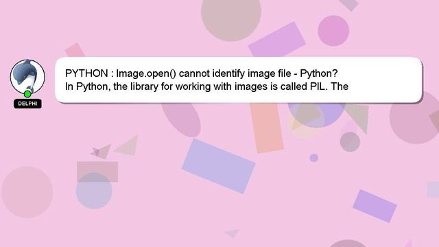PYTHON : Image.open() cannot identify image file - Python? смотреть онлайн