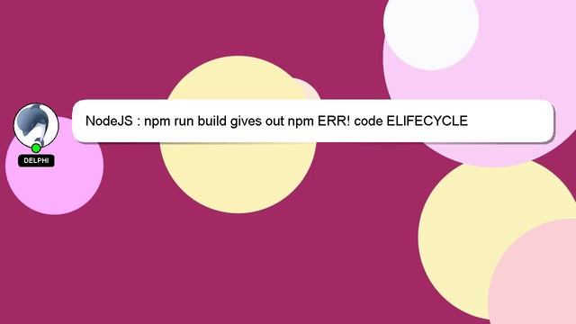 NodeJS : npm run build gives out npm ERR! code ELIFECYCLE смотреть онлайн