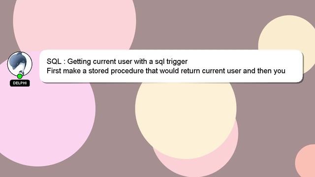 SQL : Getting current user with a sql trigger смотреть онлайн