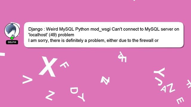 Django : Weird MySQL Python mod_wsgi Can't connect to MySQL server on 'localhost' (49) problem смотреть онлайн