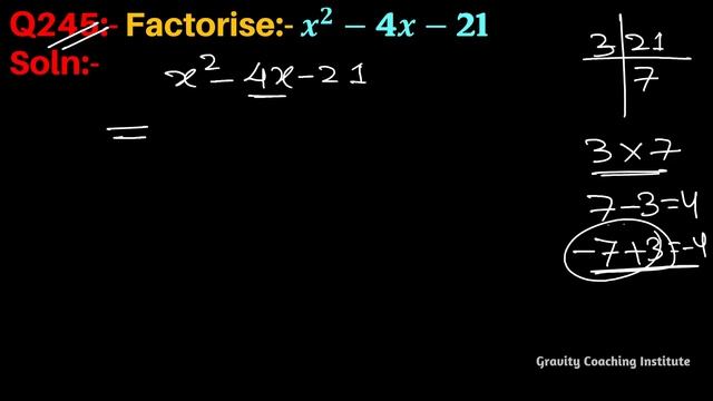 Q245 | Factorise x^2-4x-21 | Factorise x2-4x-21 | Factorise x square - 4x - 21 | x square - 4 x -21 смотреть онлайн