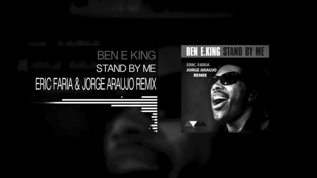 Ben E King Stand By Me Eric Faria & Jorge Araujo Remix смотреть онлайн