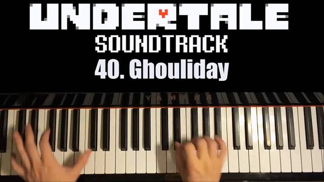 Undertale OST - 40. Ghouliday (Piano Cover By Amosdoll)