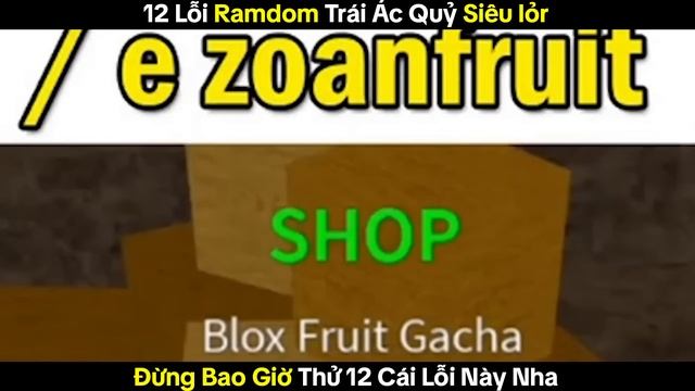 THỬ THÁCH TEST 12 LỖI RANDOM RA NHIỀU TRÁI HUYỀN THOẠI NHẤT TRONG BLOX FRUIT смотреть онлайн