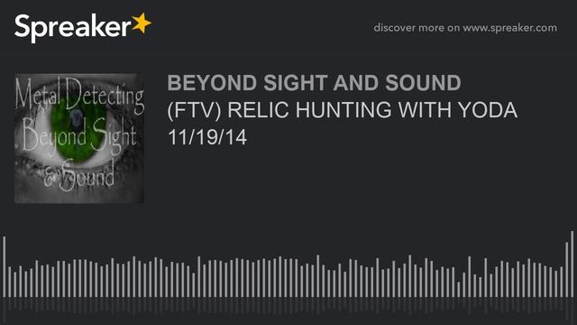 (FTV) RELIC HUNTING WITH YODA 11/19/14 смотреть онлайн