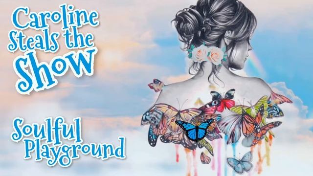 Caroline Steals The Show by Soulful Playground (Out Now!) смотреть онлайн