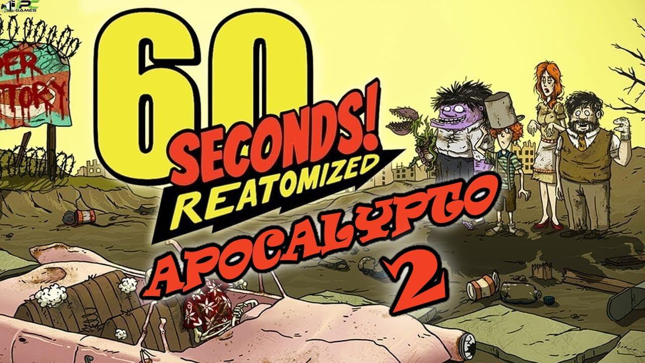 60 Seconds! Reatomized (Апокалипсис 2)
