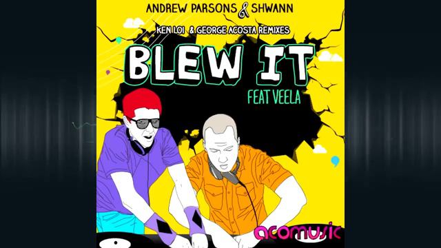 Andrew Parsons & Shwann - Blew it смотреть онлайн