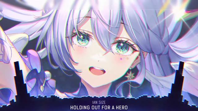 Nightcore - Holding Out For A Hero (Lyrics) смотреть онлайн