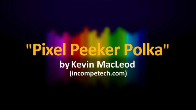 Kevin MacLeod: Pixel Peeker Polka [1 HOUR] смотреть онлайн