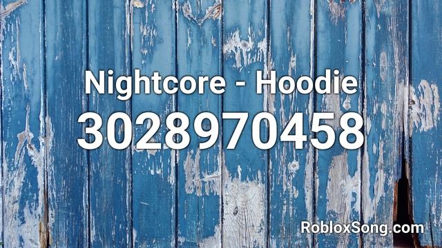 Nightcore - Hoodie Roblox ID - Roblox Music Code смотреть онлайн