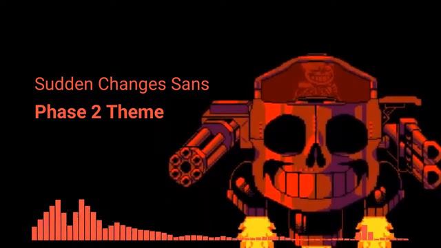 [Sudden Changes Sans] Phase 2 Theme смотреть онлайн