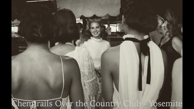 Lana Del Rey - Yosemite