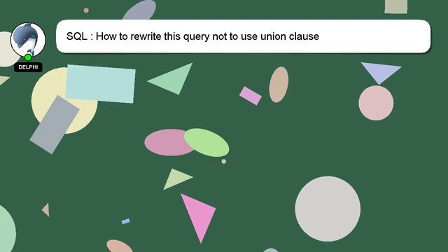 SQL : How to rewrite this query not to use union clause смотреть онлайн