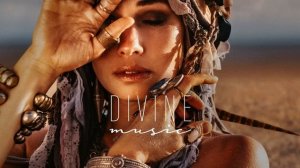 Divine Artist - Best of Davit Barqaia [Ethnic Chill _ Deep House 2023](1080P_HD)