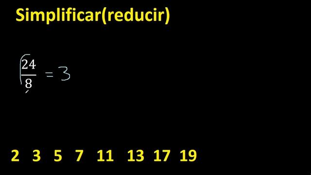 simplificar 24/8 simplificado , reducir la fraccion смотреть онлайн
