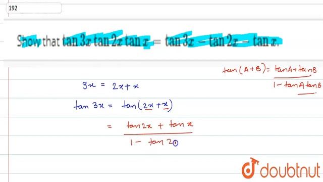 Show that tan 3x tan 2x tan x = tan 3x - tan 2x - tan x. | 11 | TRIGONOMETRIC FUNCTIONS | MATHS... смотреть онлайн