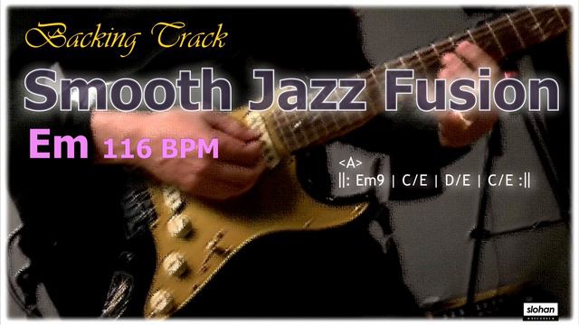 Smooth Jazz Fusion ／Backing Track (Em 116 BPM) смотреть онлайн