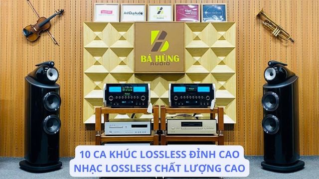 Playlist 10 bản nhạc Lossless Test loa cực hay смотреть онлайн