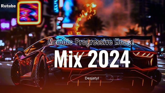 Melodic & Progressive House Mix 2024