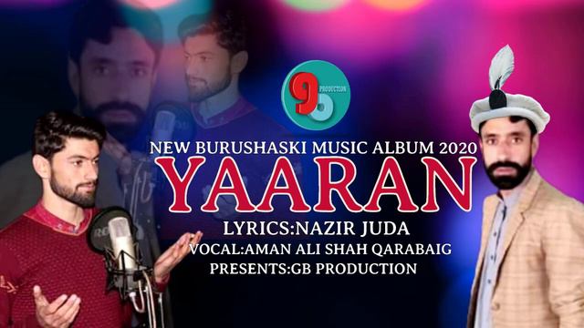Burushaski New Song 2020 ||Yaran||Nazir Juda & Aman Ali Shah Qarabaig||GB Production смотреть онлайн