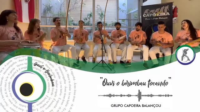 06 Ouvi o berimbao tocando | CD Ouvi o Berimbau | GRUPO CAPOEIRA BALANÇOU смотреть онлайн