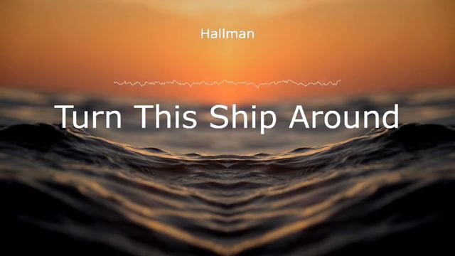 Hallman - Turn This Ship Around *Epidemic Sound* смотреть онлайн