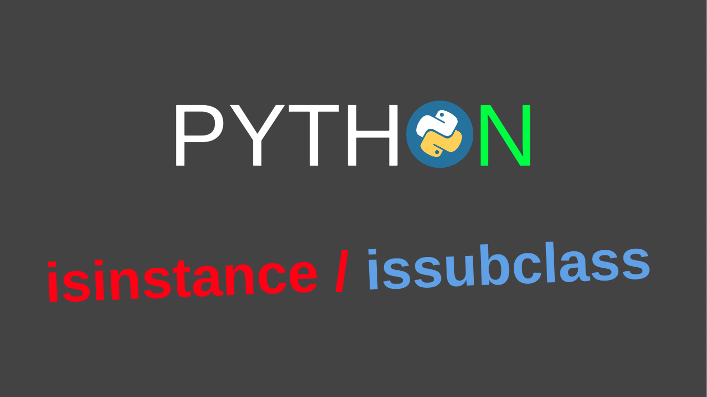 Использование Isinstance и Issubclass в Python