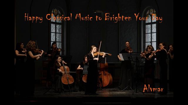 Happy Classical Music to Brighten Your Day смотреть онлайн