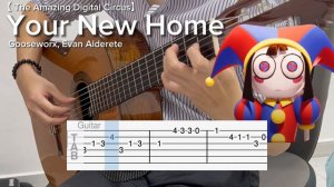 The Amazing Digital Circus | Your New Home by Gooseworx, Evan Alderete (EASY Guitar Tab)
