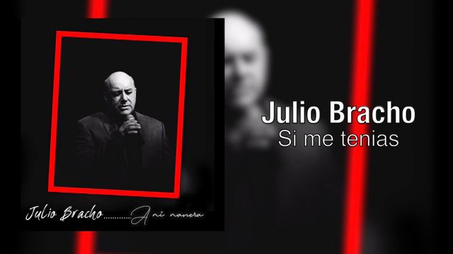 15 Julio Bracho - Si me tenias смотреть онлайн