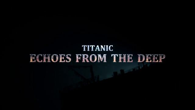 Titanic: Echoes From The Deep | Game Title Reveal смотреть онлайн