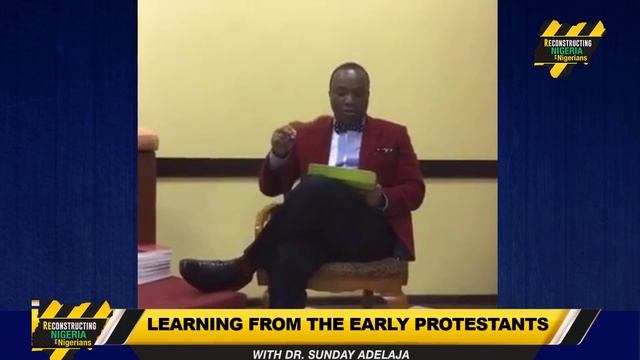 LEARNING FROM THE EARLY PROTESTANTS. P.2. RECONSTRUCTING NIGERIA AND NIGERIANS. 2020-12-02. смотреть онлайн