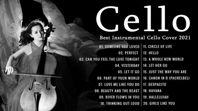 Instrumental Cello ♫ Top 20 Cello Covers of popular songs 2020-21♫Best Covers Of Instrumental Cello смотреть онлайн
