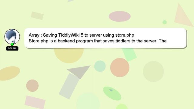 Array : Saving TiddlyWiki 5 to server using store.php смотреть онлайн
