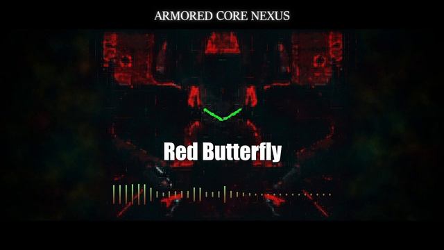 ARMORED CORE NEXUS - Red Butterfly (Arrangement Cover) смотреть онлайн