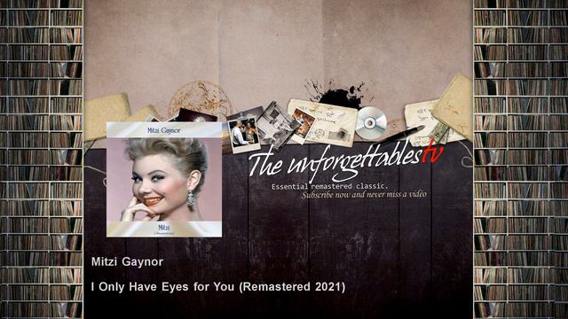 Mitzi Gaynor - I Only Have Eyes for You - Remastered 2021 смотреть онлайн