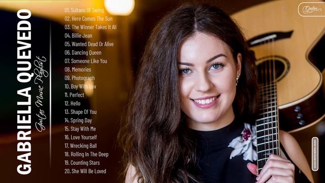 Gabriella Quevedo Greatest Hits Collection - Best Song Of Gabriella Quevedo - Best Guitar Music