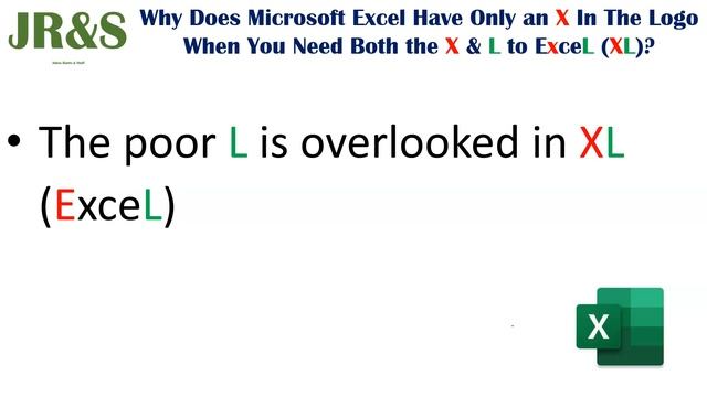 Why Does Microsoft Excel Have Only an X In The Logo When You Need Both the X & L to ExceL XL 180 смотреть онлайн