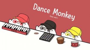 # Bongo Cat -dance monkey