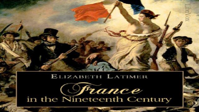 France in the Nineteenth Century | Elizabeth Wormeley Latimer | *Non-fiction, History | 1/8 смотреть онлайн
