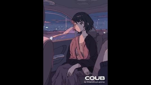 COUB/КОУБ/ЭДИТ/EDIT/ANIME/АНИМЕ/МУЗЫКА/SONG/ смотреть онлайн