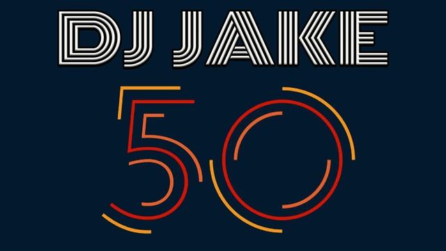 DJ JAKE - 50 смотреть онлайн