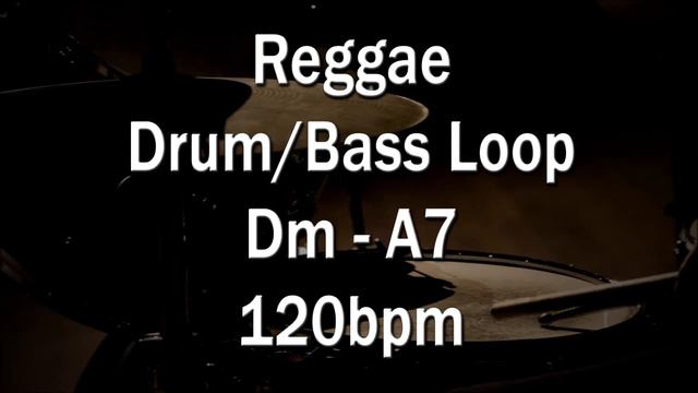 Reggae Drum/Bass Loop Dm/A7 - 120bpm смотреть онлайн