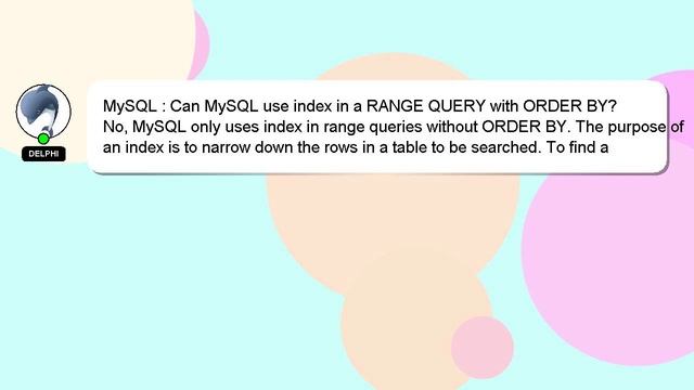 MySQL : Can MySQL use index in a RANGE QUERY with ORDER BY? смотреть онлайн