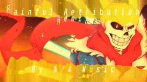 N/A - Painful Retribution Remix (Disbelief Papyrus Phase 5 Hardmode Remix)
