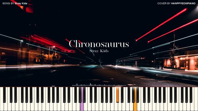 Stray Kids (스트레이 키즈) - Chronosaurus [PIANO COVER] смотреть онлайн
