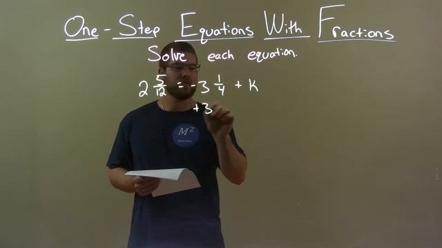 Solve 2 5/12=-3 1/4+k смотреть онлайн