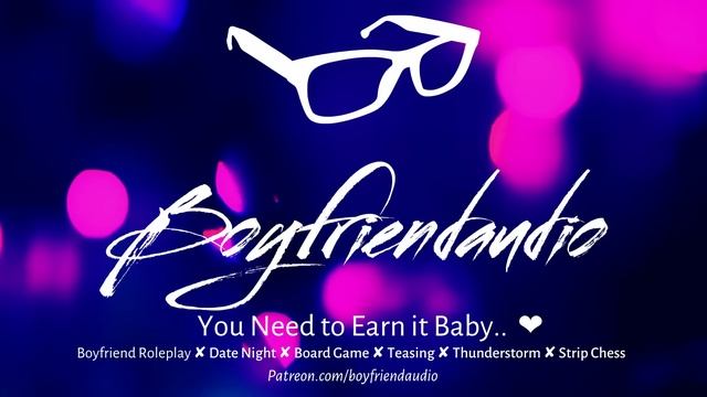 You Need to Earn it Baby.. [Boyfriend Roleplay][Flirty][Playful][Board Game Night][Strip Chess] ASM смотреть онлайн