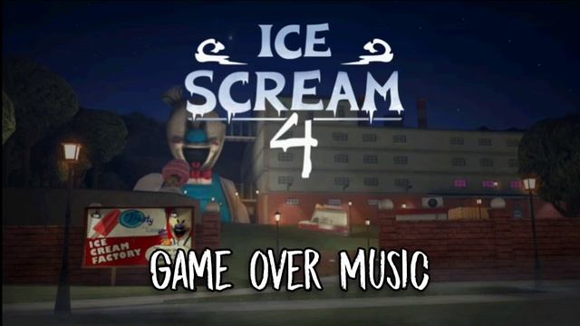Ice Scream 4 - Game Over Music смотреть онлайн